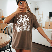 Load image into Gallery viewer, Iced Coffee Is The Answer