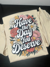 Load image into Gallery viewer, Day You Deserve