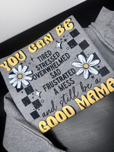 Load image into Gallery viewer, Good Mama