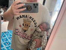 Load image into Gallery viewer, Mama Needs Coffee