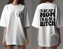 Load image into Gallery viewer, Mom & Bitch