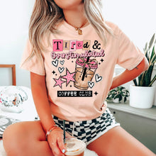 Load image into Gallery viewer, Tired & Overstimulated Coffee club