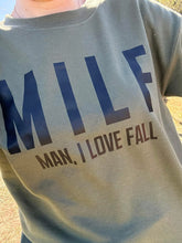 Load image into Gallery viewer, MILF, Man I Love Fall Crew