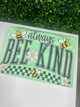 Load image into Gallery viewer, Always Bee Kind