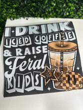 Load image into Gallery viewer, Iced Coffee & Feral Kids
