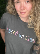 Load image into Gallery viewer, I Need an Alani