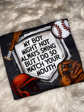 Load image into Gallery viewer, Watch Your Mouth (baseball)