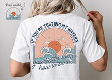 Load image into Gallery viewer, Testing My Waters