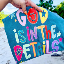 Load image into Gallery viewer, God is in the Details