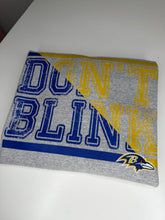 Load image into Gallery viewer, Don’t Blink - Ravens