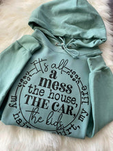 Load image into Gallery viewer, It’s All A Mess