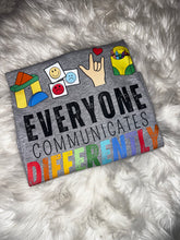 Load image into Gallery viewer, Everyone communicates differently