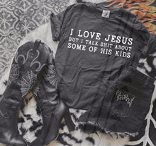 Load image into Gallery viewer, Jesus Talk Shit