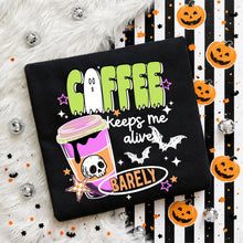 Load image into Gallery viewer, Coffee Keeps Me Alive