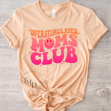 Load image into Gallery viewer, Ombré Overstimulated Moms Club