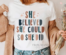 Load image into Gallery viewer, She Believed She Could