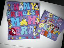 Load image into Gallery viewer, Princess Mom Era
