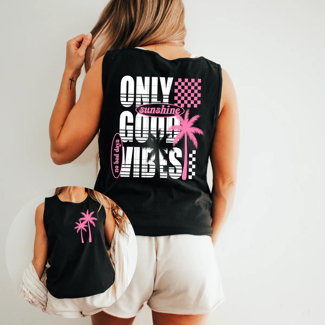 Good Vibes Only