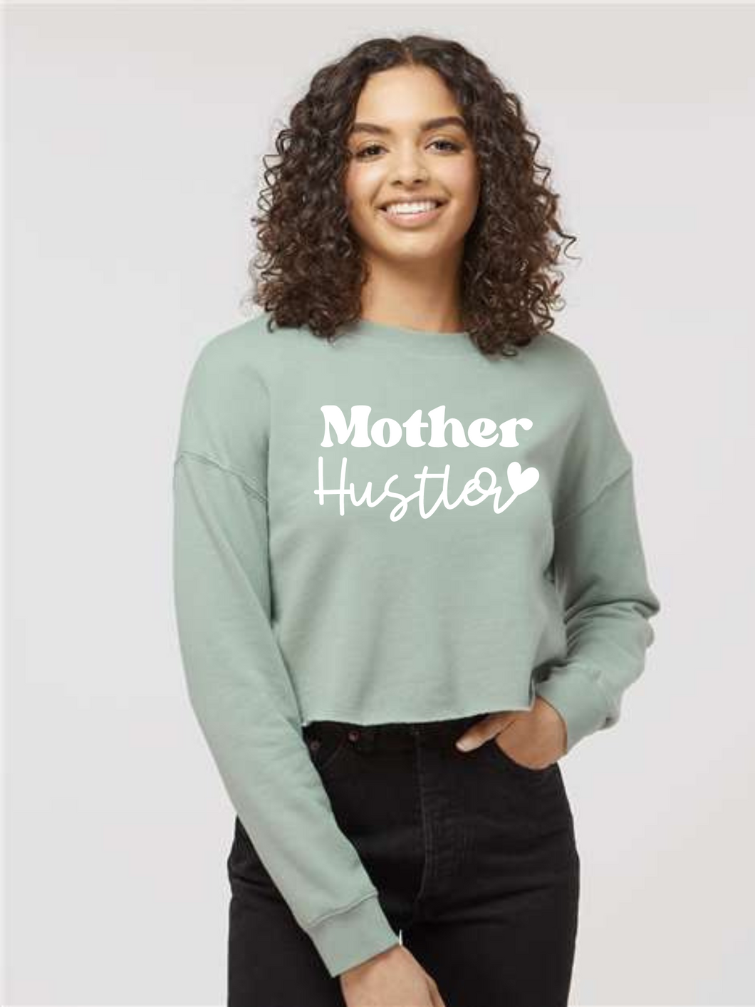 Mother Hustler Cropped Sweatshirt