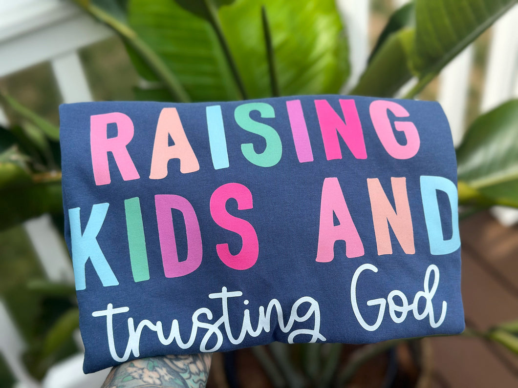 Raising Kids & trusting God