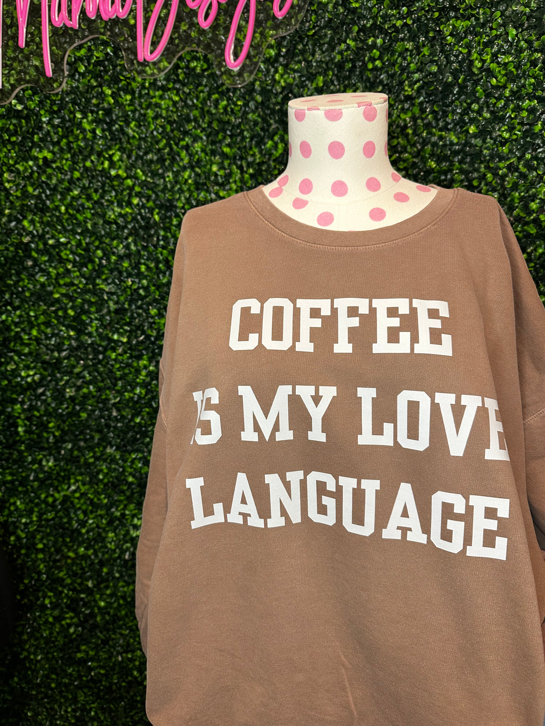 Coffee Is My Love Language Crew