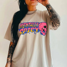 Load image into Gallery viewer, Mentally Spicy
