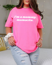 Load image into Gallery viewer, Mommy, Mamacita
