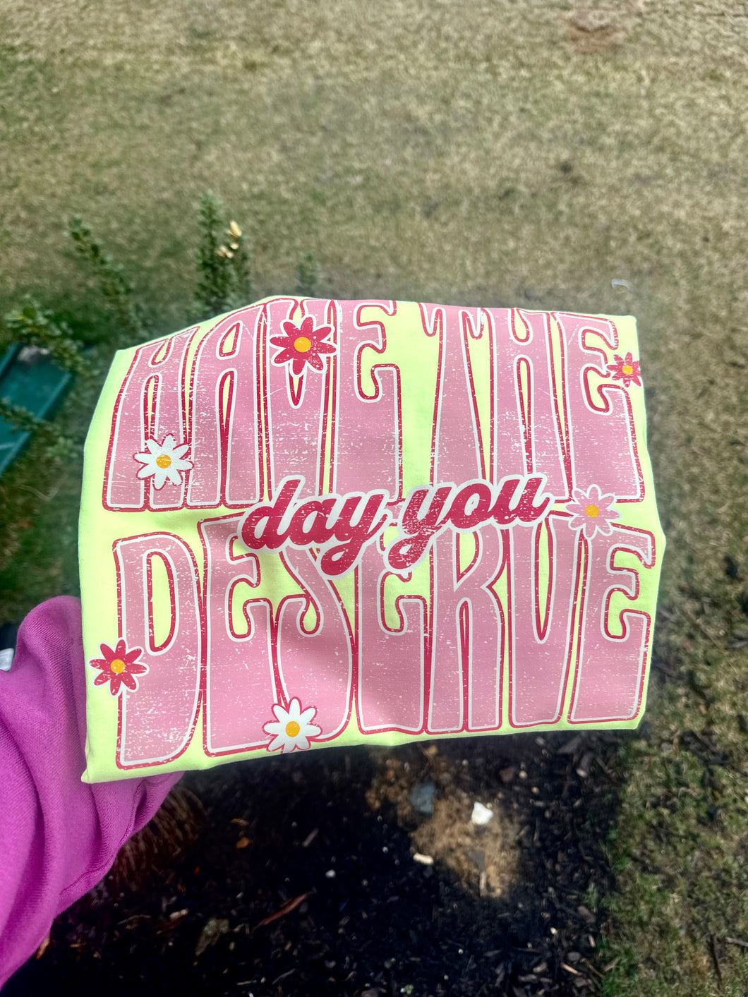 Day You Deserve