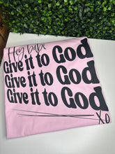 Load image into Gallery viewer, Give It To God
