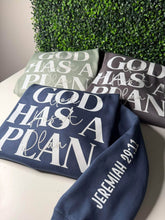 Load image into Gallery viewer, God Has A Plan
