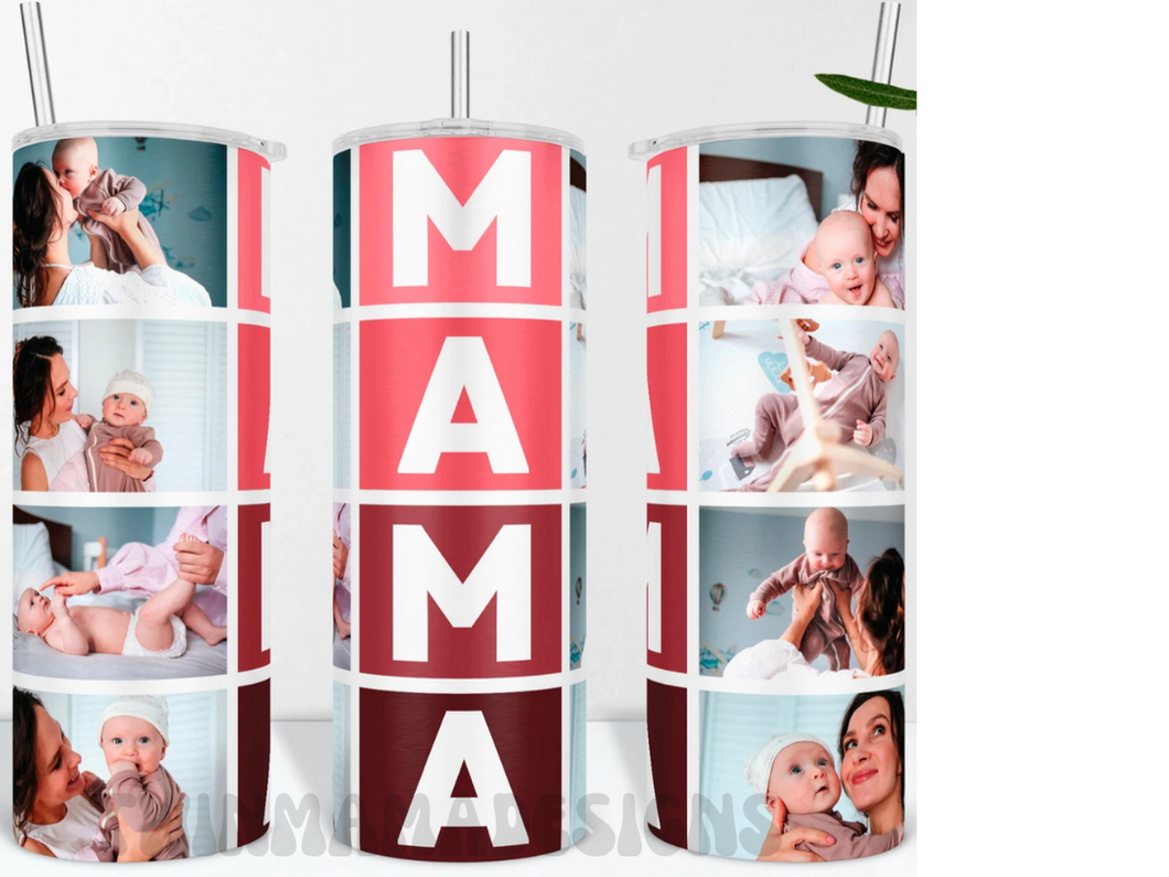 MAMA tumbler with photos